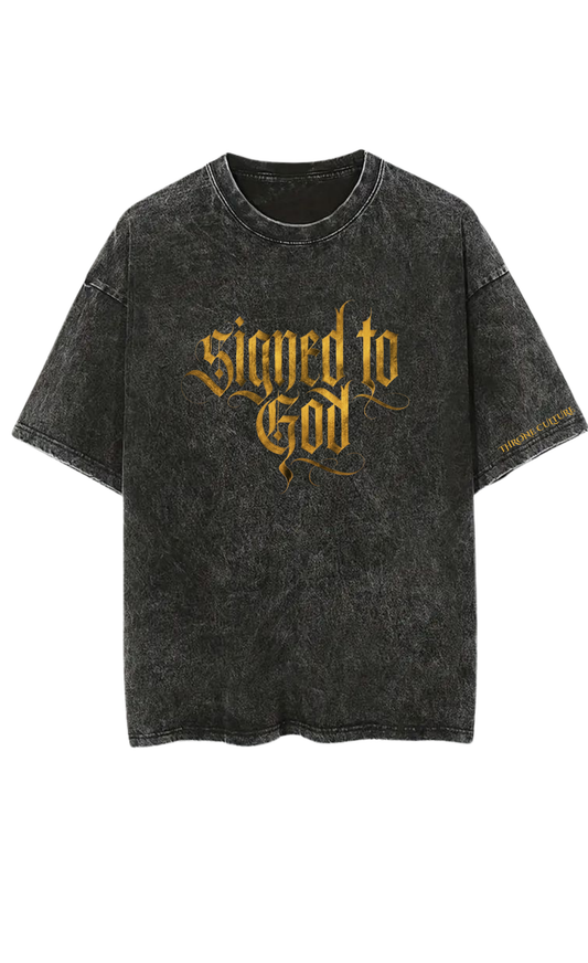 Signed To God Acid Wash Oversized T-Shirt – 240 GSM French Terry | Premium Streetwear by Throne Culture